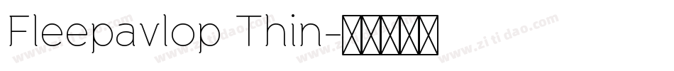 Fleepavlop Thin字体转换